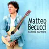 Matteo Becucci - Fammi dormire - Single
