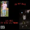 Lil Kel - In My Bag - Single (feat. Gta Lil Pooh) - Single